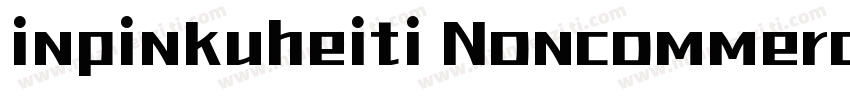 inpinkuheiti Noncommercia字体转换